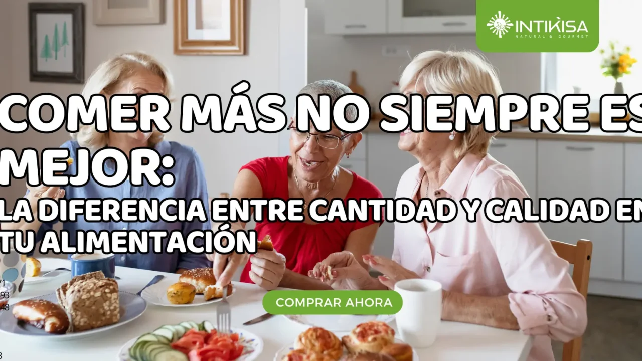 Comer más no siempre es mejor la diferencia entre cantidad y calidad en tu alimentación