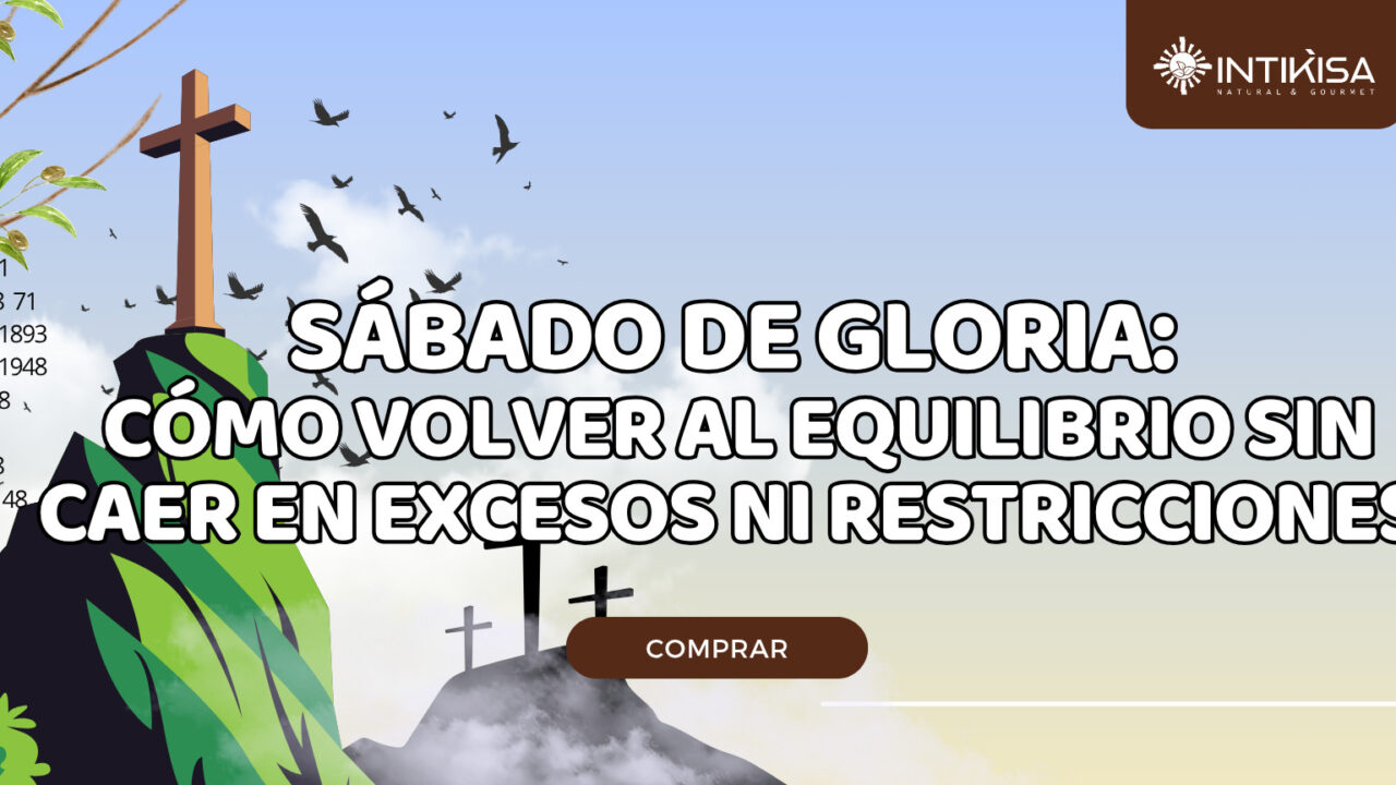 Sábado de Gloria cómo volver al equilibrio sin caer en excesos ni restricciones
